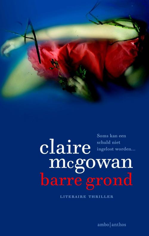 Cover of the book Barre grond by Claire McGowan, Ambo/Anthos B.V.