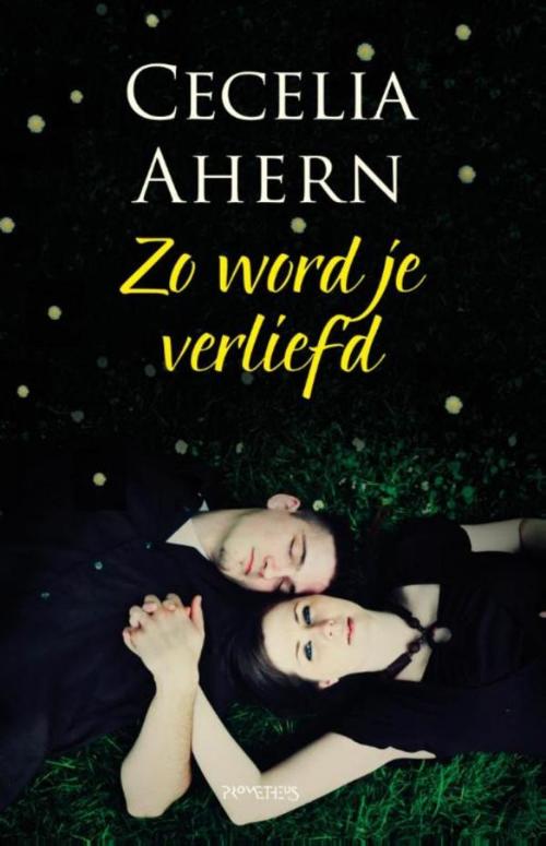 Cover of the book Zo word je verliefd by Cecelia Ahern, Prometheus, Uitgeverij