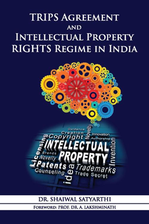 Cover of the book TRIPS Agreement and Intellectual Property Rights Regime in India by Dr. Shaiwal Satyarthi, YS Books International