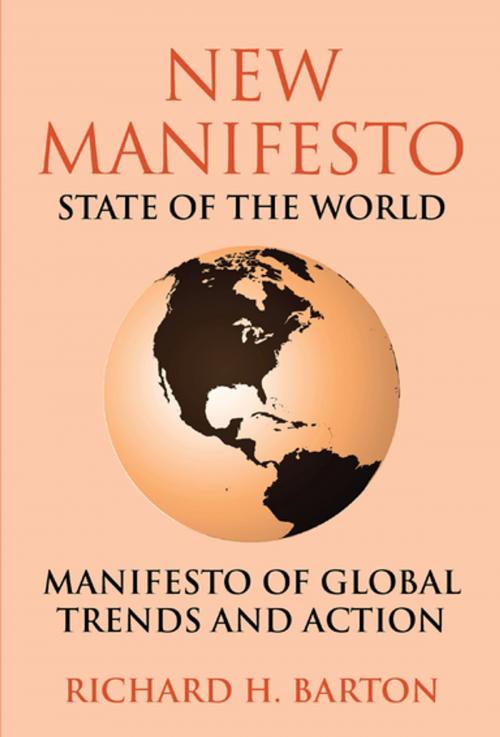 Cover of the book New Manifesto State of the World by Richard H. Barton, YS Books International