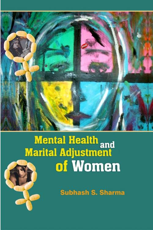 Cover of the book Mental Health and Marital Adjustment of Women by Dr. Subhash Sharma, Aadi Publications