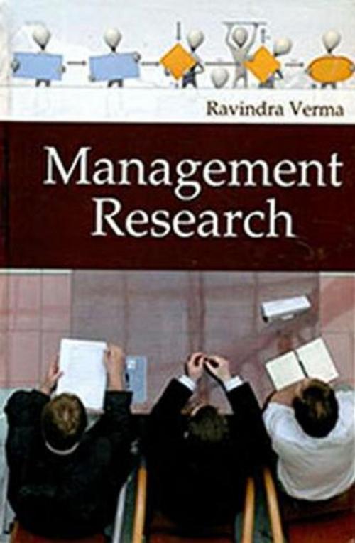 Cover of the book Management Research by Ravindra Dr Verma, Anmol Publications PVT. LTD.