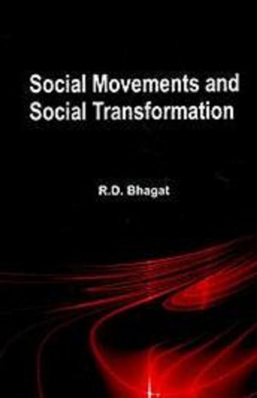 Cover of the book Social Movements and Social Transformation by R. D. Bhagat, Anmol Publications PVT. LTD.