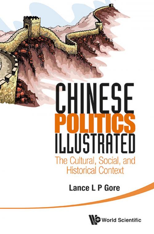 Cover of the book Chinese Politics Illustrated by Lance L P Gore, World Scientific Publishing Company