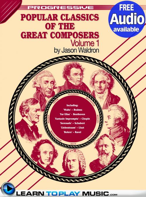 Cover of the book Popular Classics for Classical Guitar Volume 1 by LearnToPlayMusic.com, Jason Waldron, LearnToPlayMusic.com
