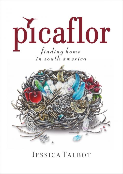 Cover of the book Picaflor by Jessica Talbot, Jessica Talbot /Picaflor Press
