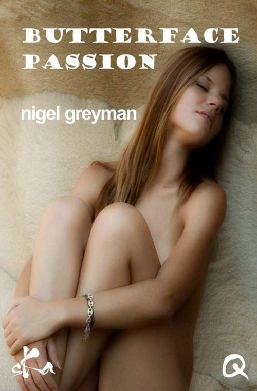 Cover of the book Butterface passion by Nigel Greyman, SKA