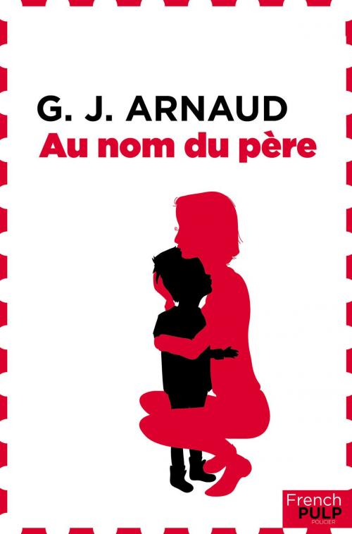Cover of the book Au nom du père by G.j. Arnaud, French Pulp