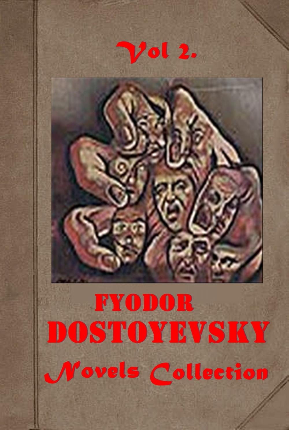 Big bigCover of The Complete Fyodor Dostoyevsky Novels Anthologies