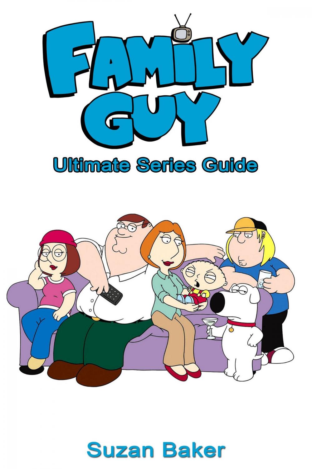 Big bigCover of Family Guy 2014: Ultimate Series Guide