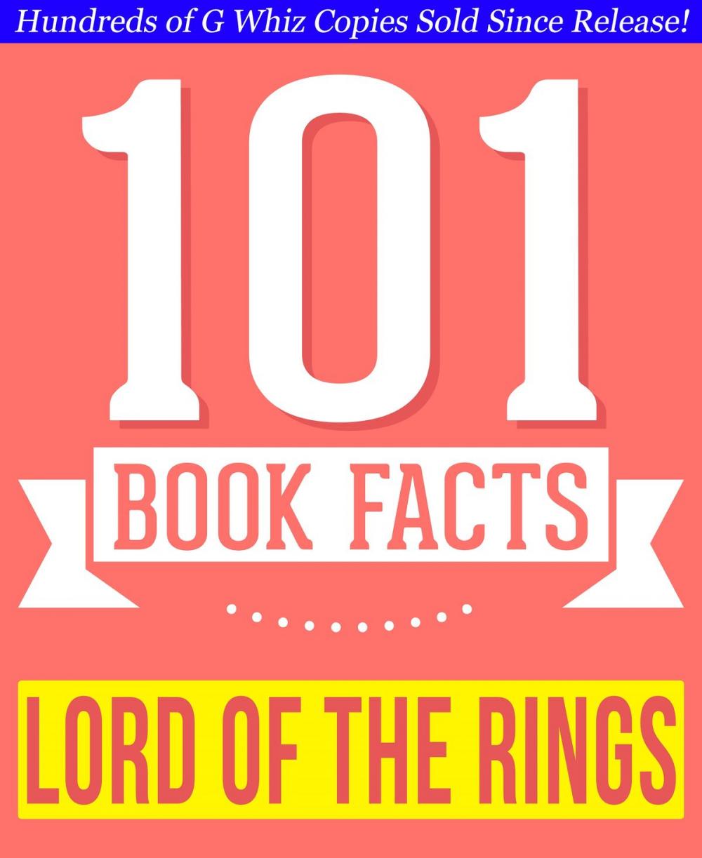 Big bigCover of The Lord of the Rings - 101 Amazing Facts You Didn't Know