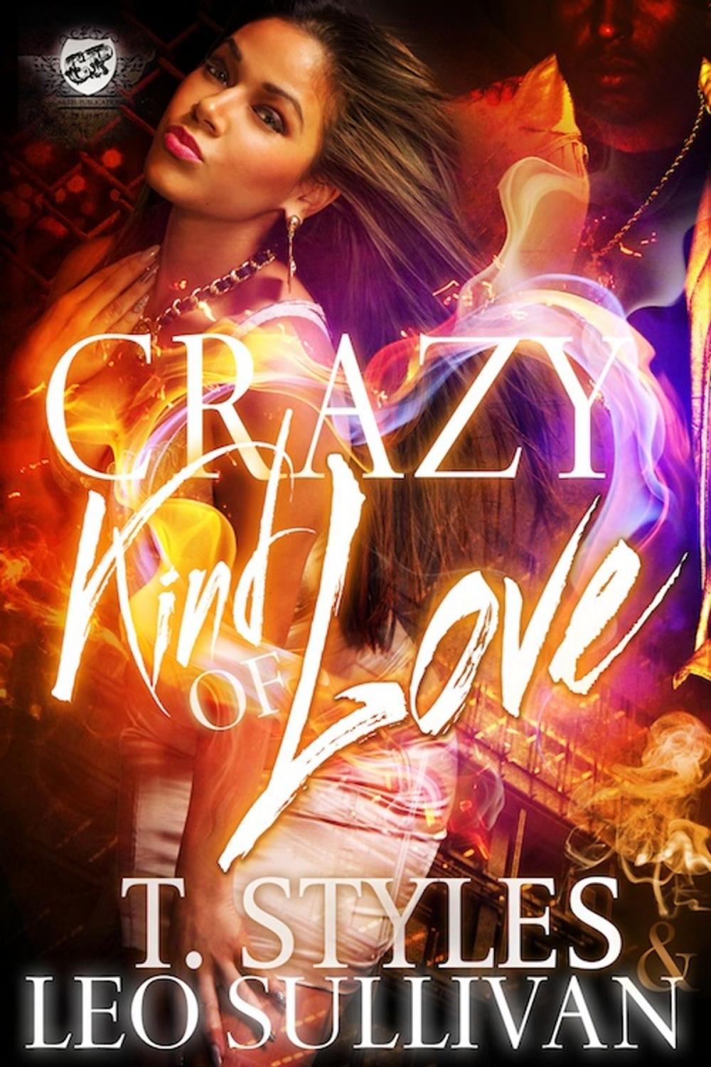 Big bigCover of Crazy Kind of Love (The Cartel Publications Presents)