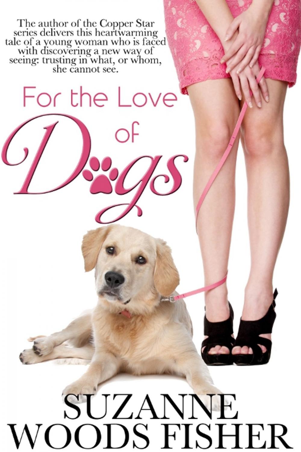 Big bigCover of For the Love of Dogs