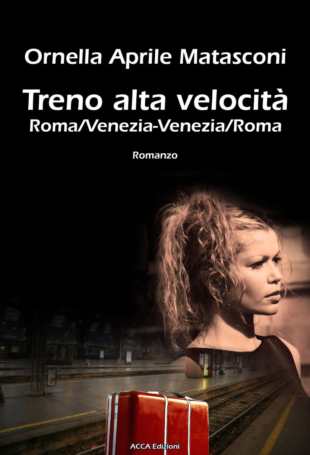 Big bigCover of Treno alta velocità Roma/Venezia-Venezia/Roma