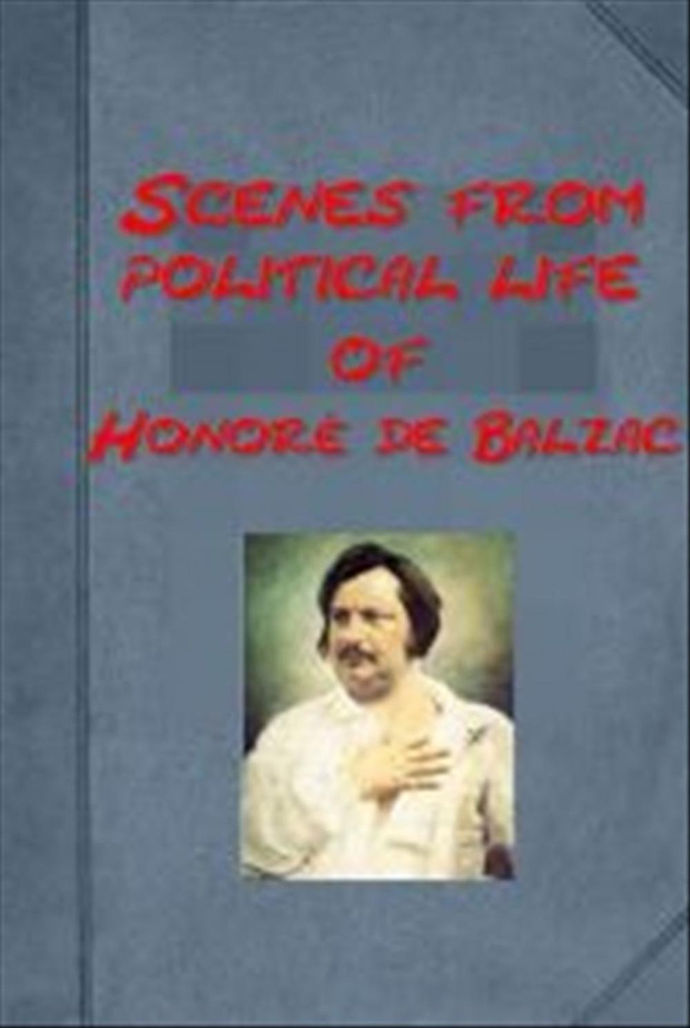 Big bigCover of Honore De Balzac Complete Scenes from political life Anthologies