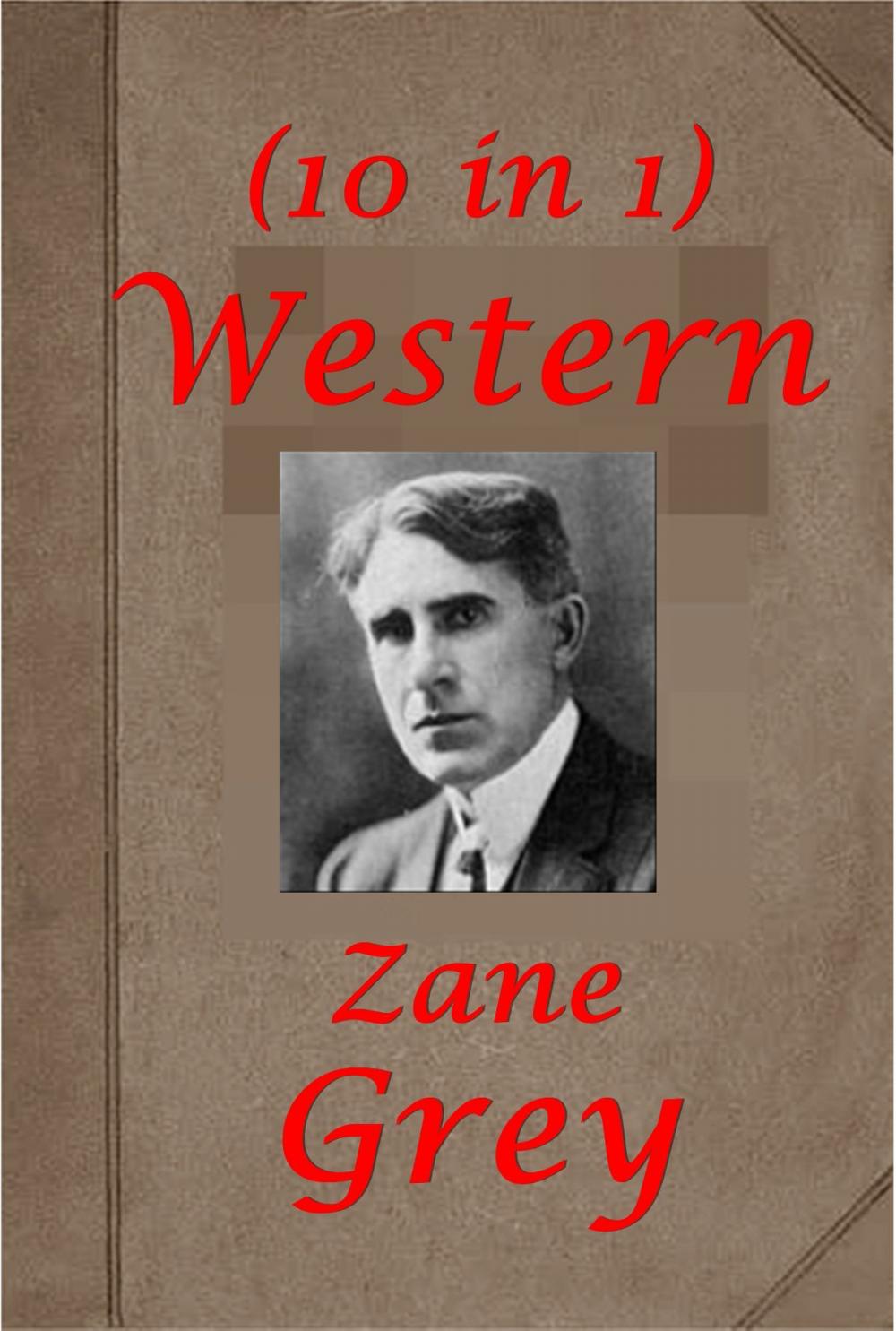Big bigCover of Complete Western Adventure Anthologies of Zane Grey