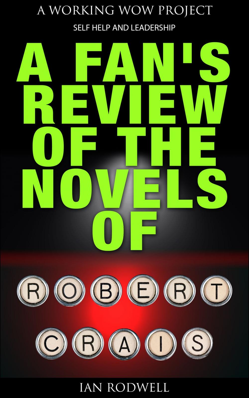 Big bigCover of A Fan's Review of the Novels of Robert Crais