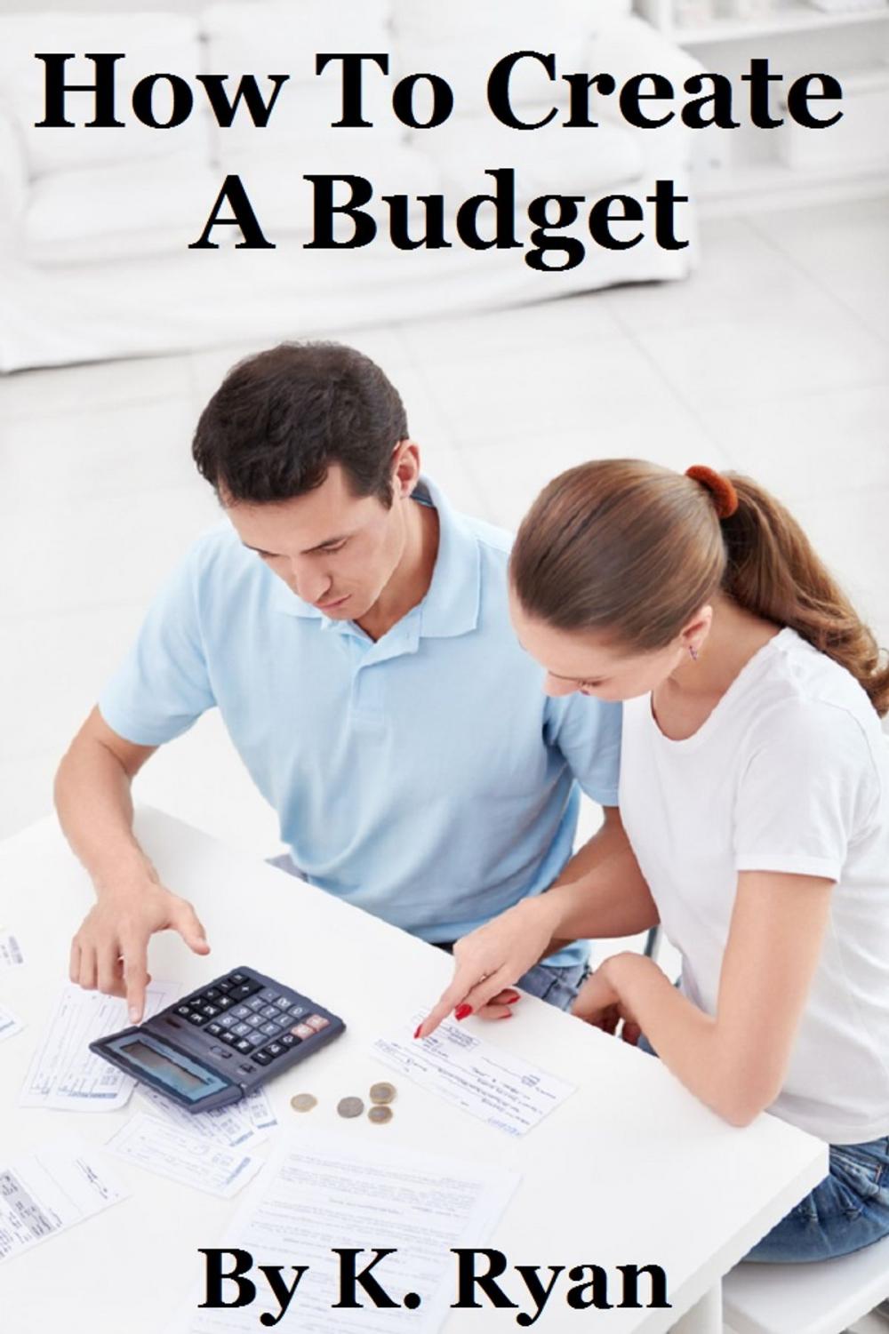 Big bigCover of How To Create A Budget