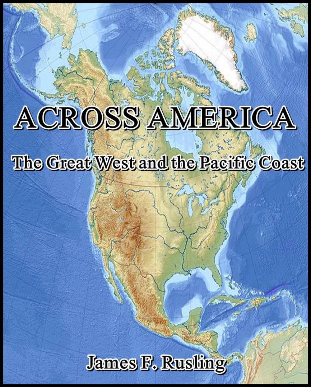 Big bigCover of Across America : The Great West and the Pacific Coast
