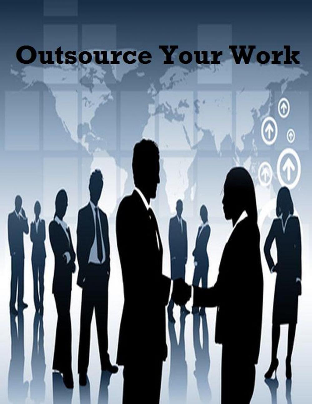 Big bigCover of Outsource Your Work