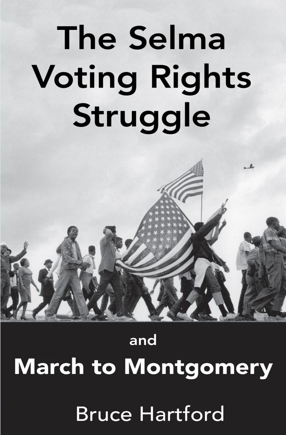 Big bigCover of The Selma Voting Rights Struggle & the March to Montgomery