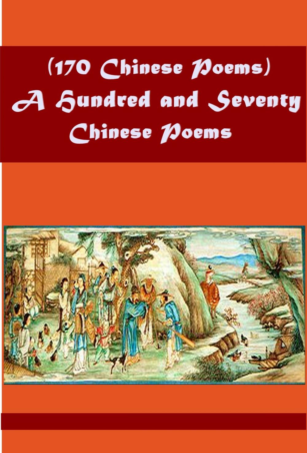 Big bigCover of A Hundred and Seventy Chinese Poems