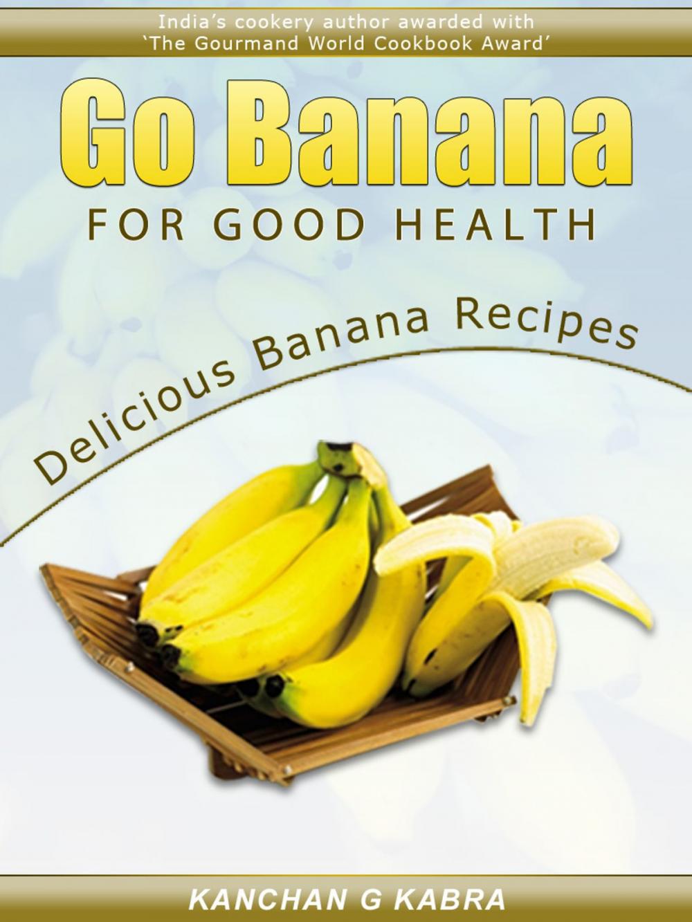 Big bigCover of Go Bananas For Good Health