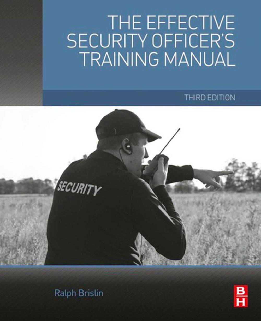 Big bigCover of The Effective Security Officer's Training Manual