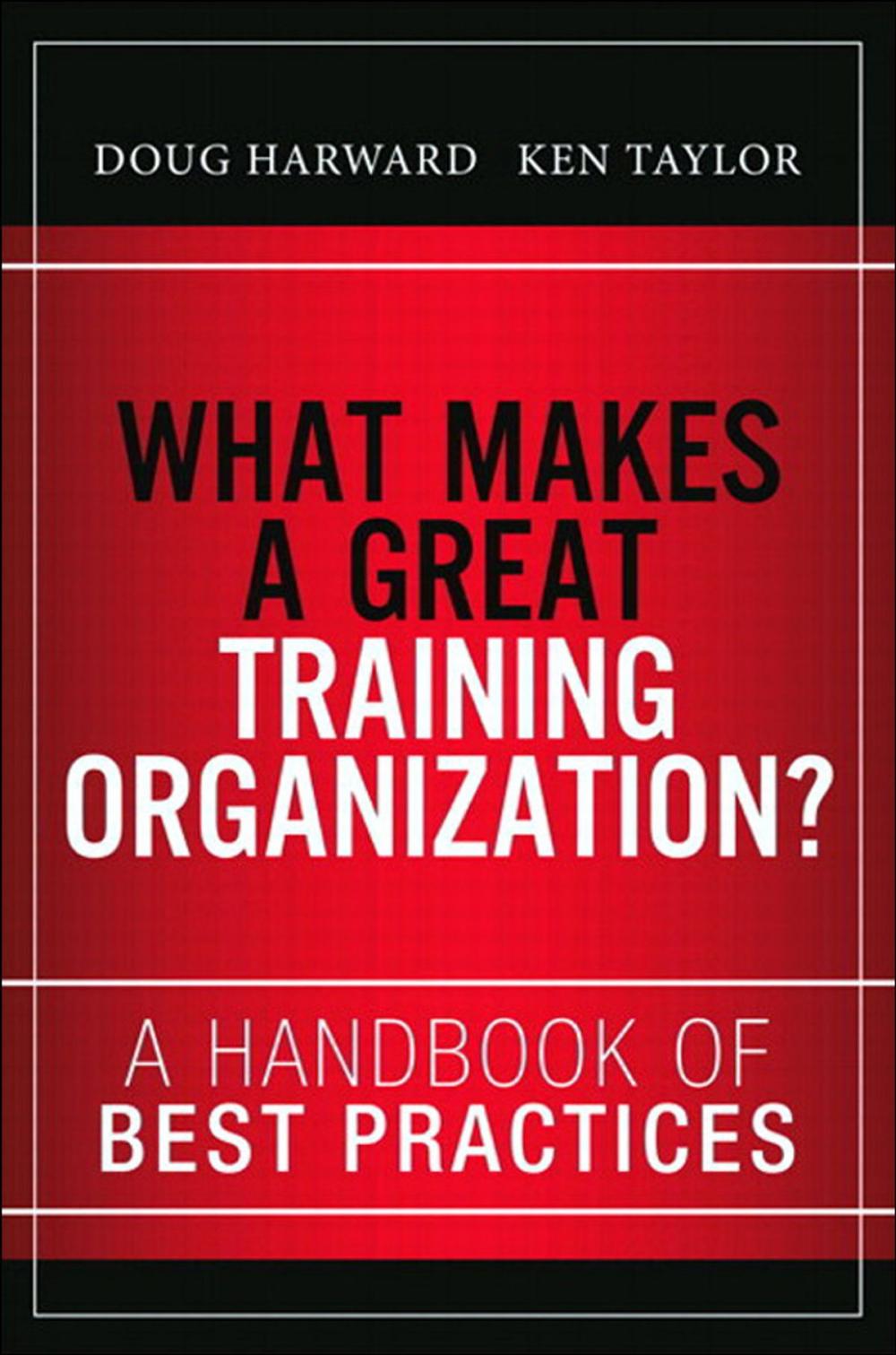 Big bigCover of What Makes a Great Training Organization?