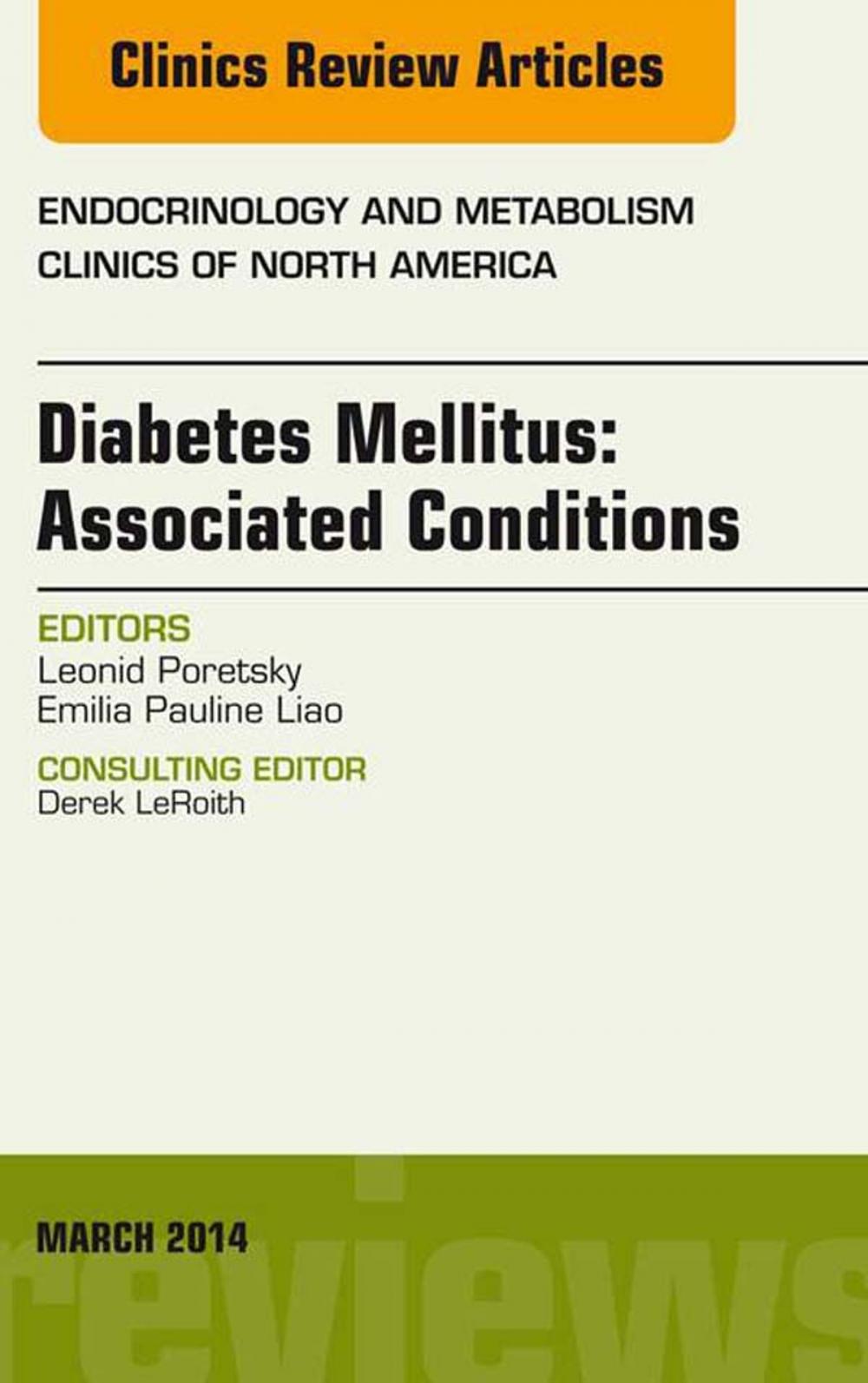 Big bigCover of Diabetes Mellitus: Associated Conditions, An Issue of Endocrinology and Metabolism Clinics of North America, E-Book
