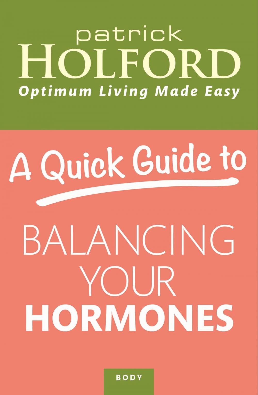 Big bigCover of A Quick Guide to Balancing Your Hormones