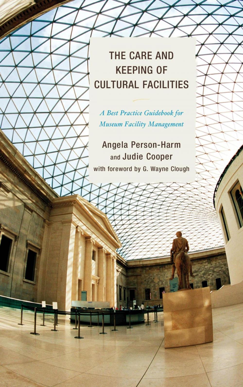Big bigCover of The Care and Keeping of Cultural Facilities