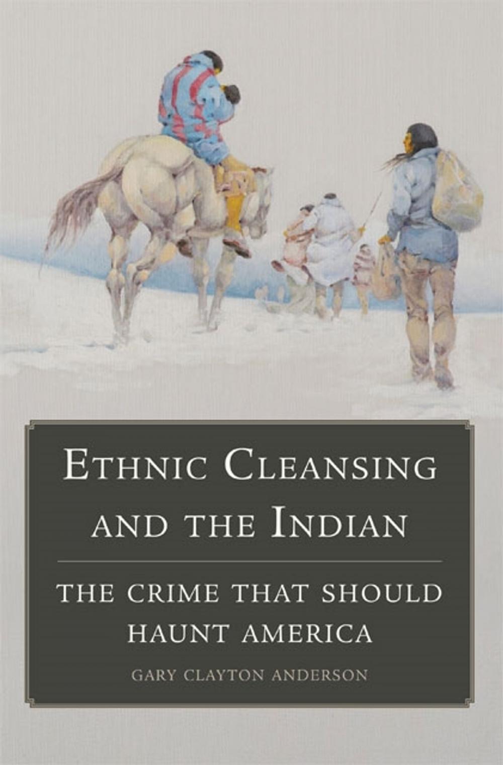 Big bigCover of Ethnic Cleansing and the Indian