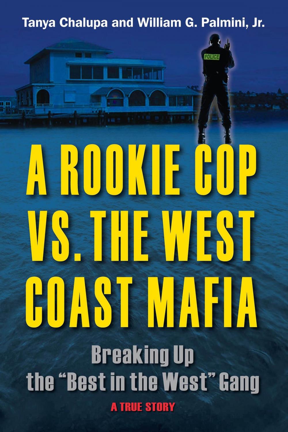 Big bigCover of A Rookie Cop vs. The West Coast Mafia