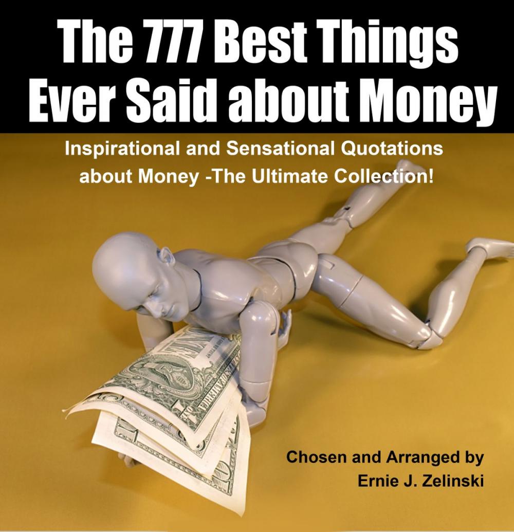 Big bigCover of The 777 Best Things Ever Said about Money