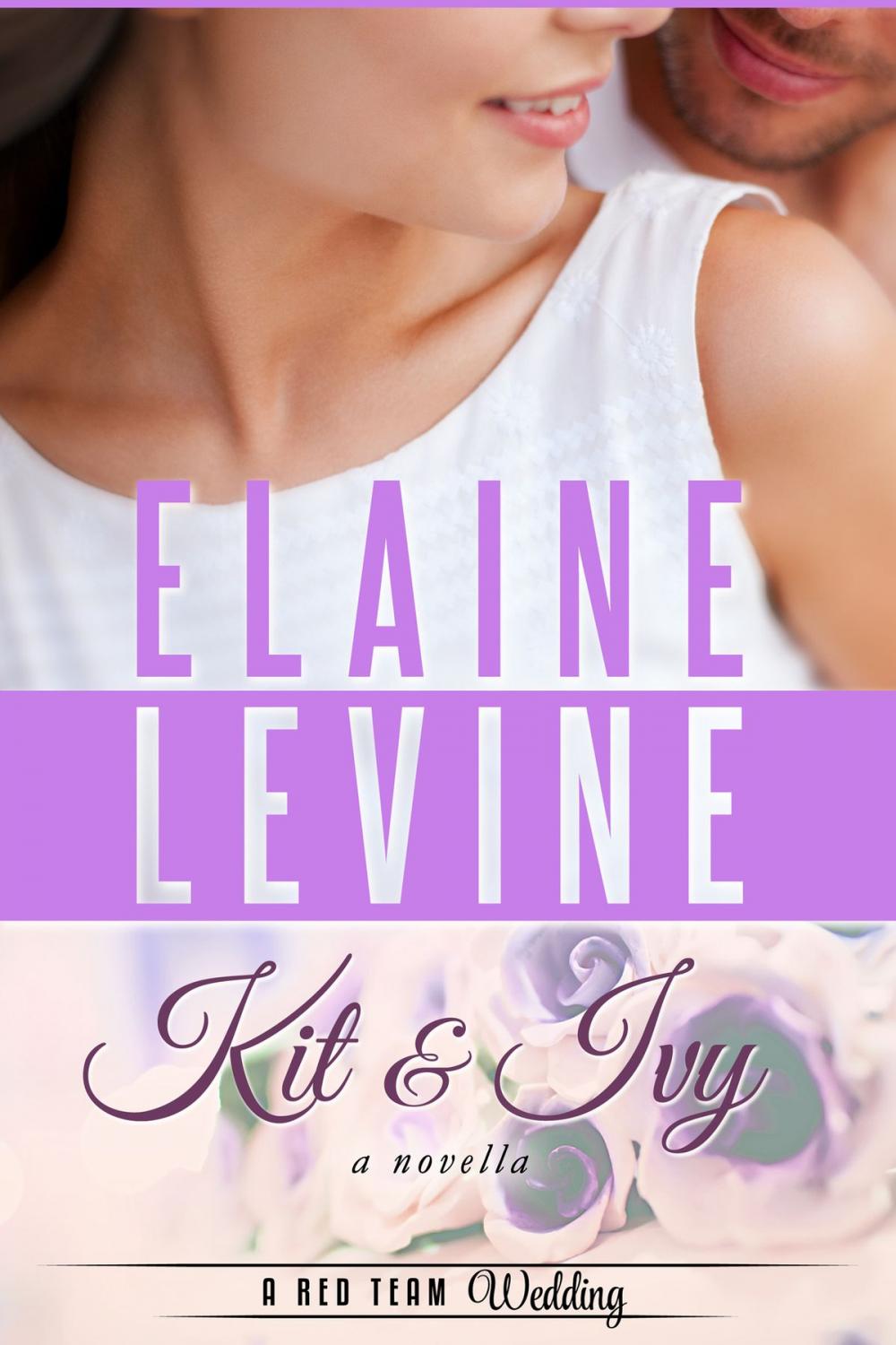 Big bigCover of Kit and Ivy: A Red Team Wedding Novella