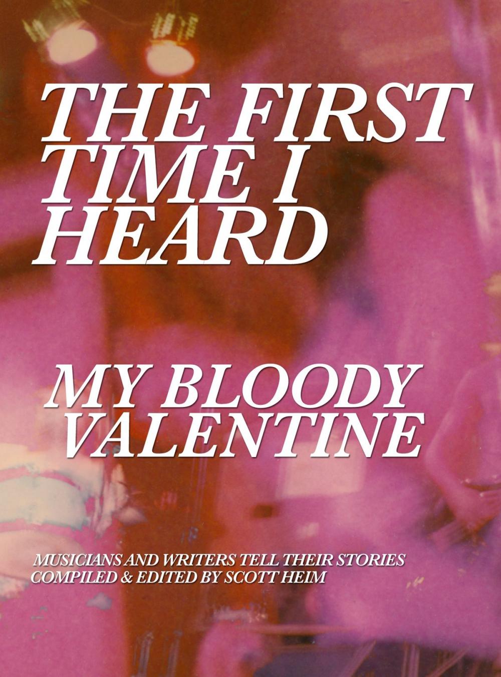 Big bigCover of The First Time I Heard My Bloody Valentine