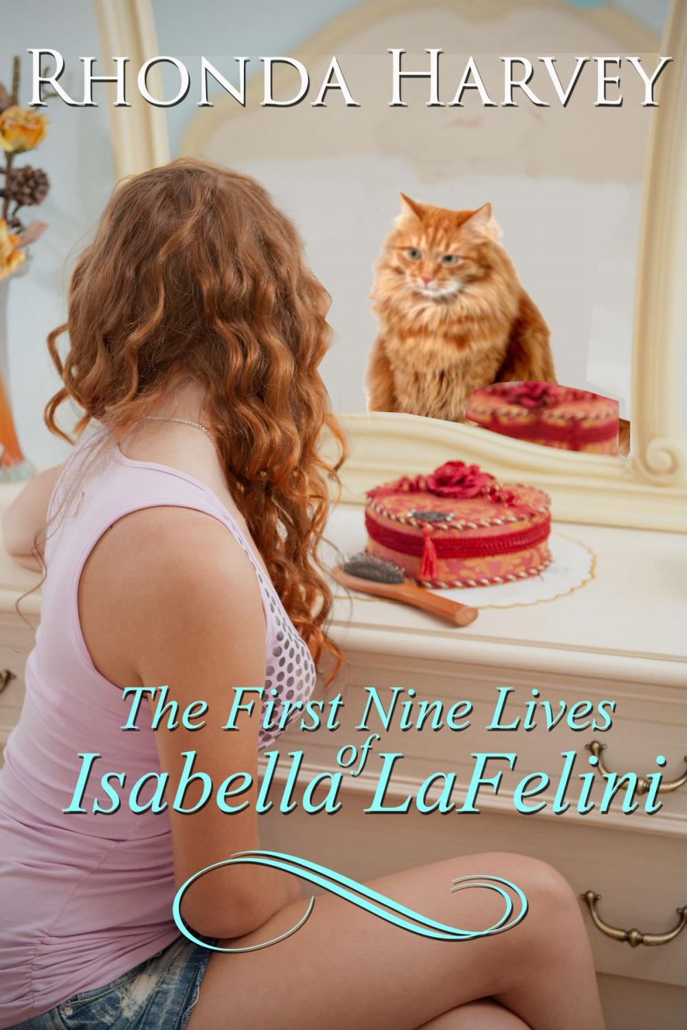 Big bigCover of The First Nine Lives of Isabella LaFelini