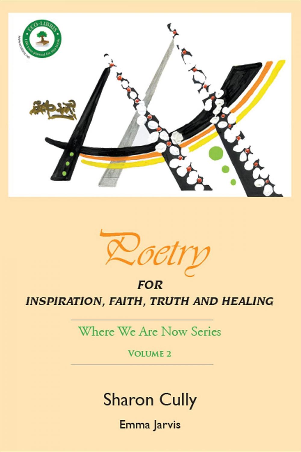 Big bigCover of Poetry for Inspiration, Faith, Truth and Healing: Where We Are Now Series - Volume 2