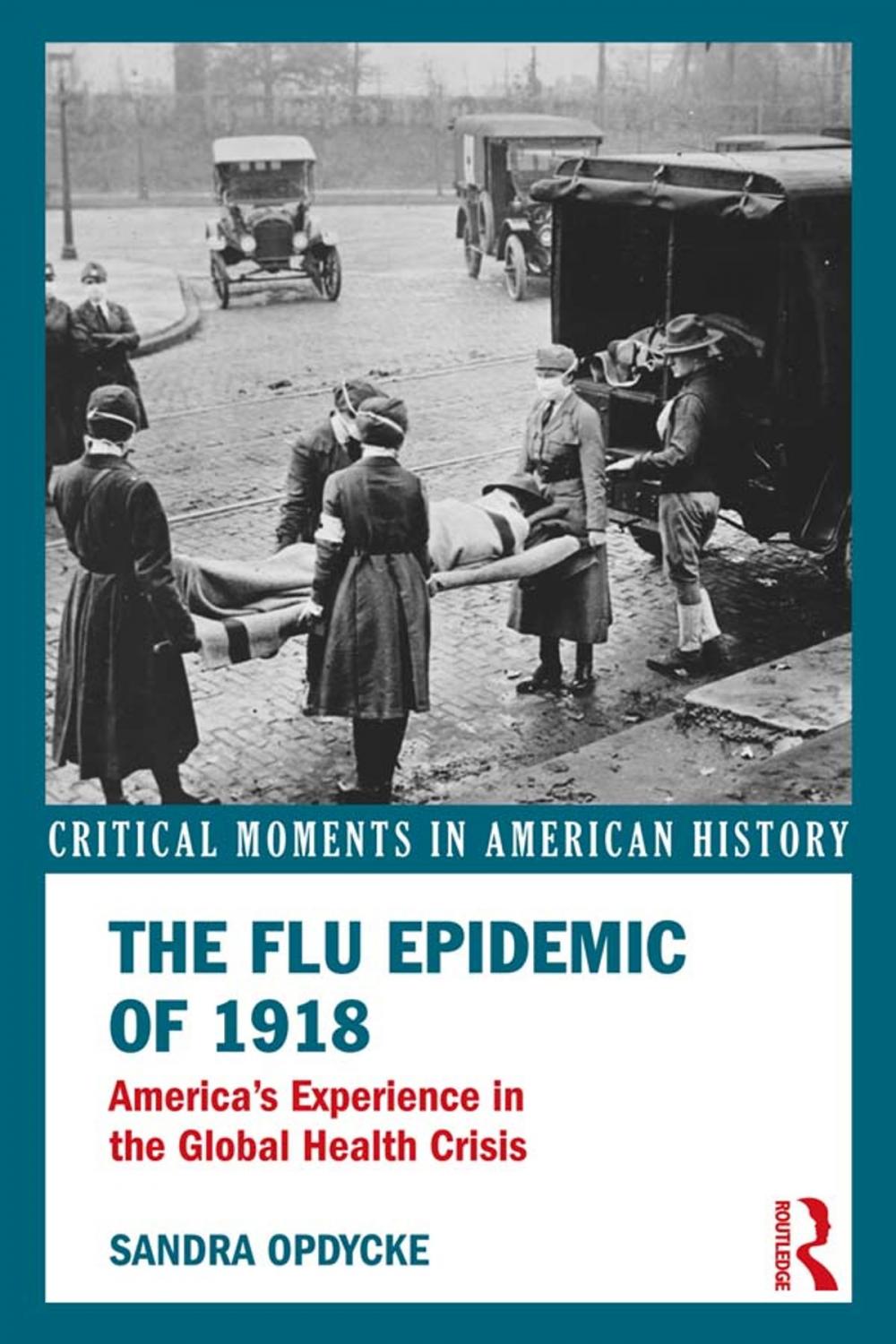Big bigCover of The Flu Epidemic of 1918