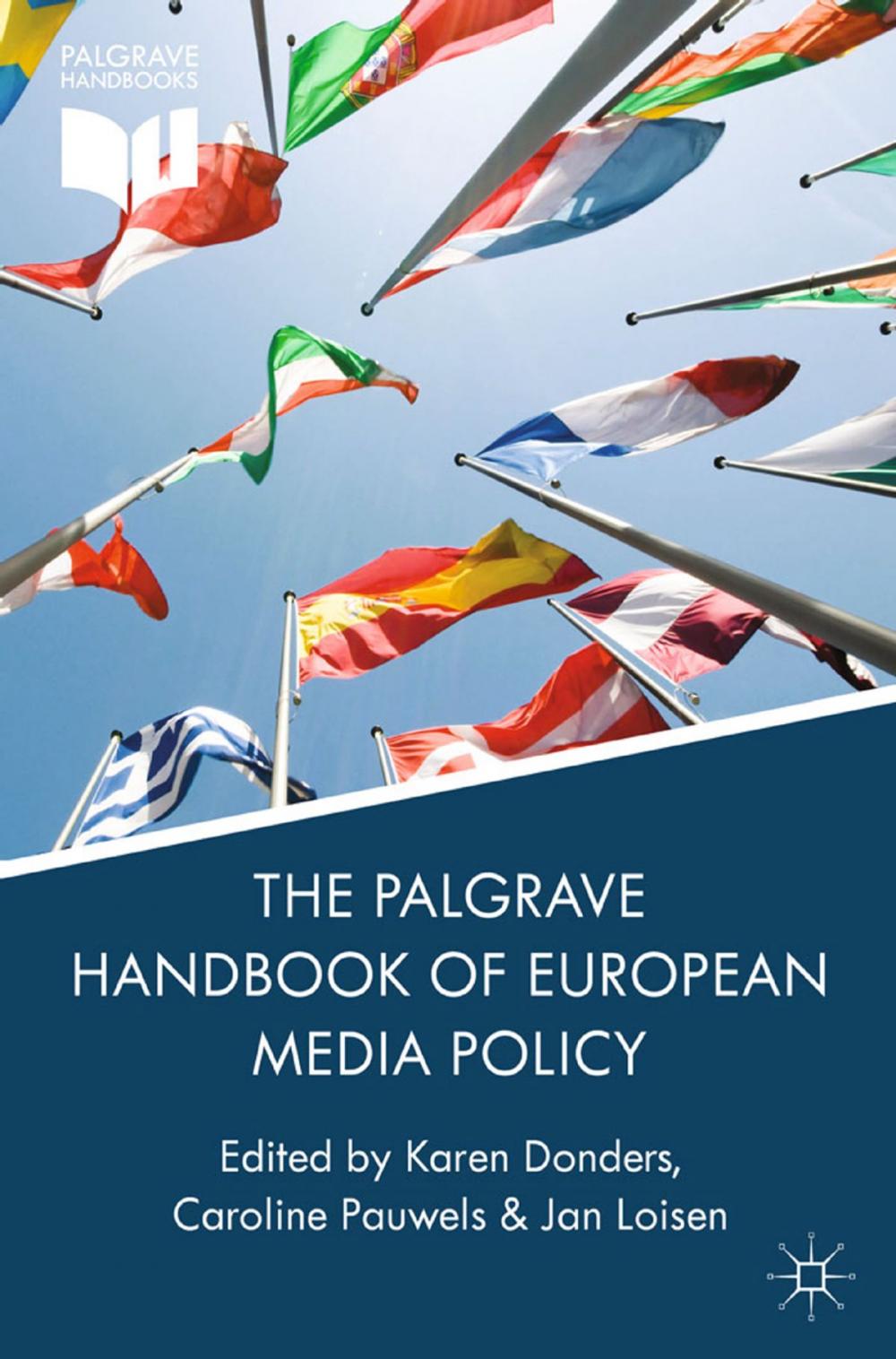 Big bigCover of The Palgrave Handbook of European Media Policy