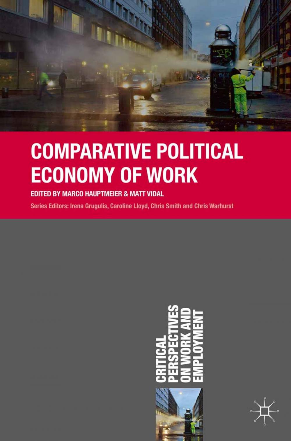 Big bigCover of Comparative Political Economy of Work