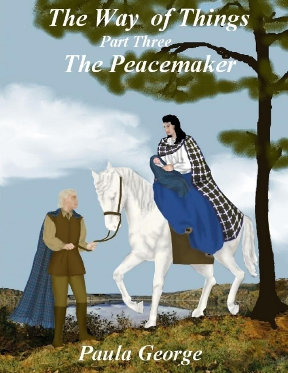 Big bigCover of The Way of Things Part Three - The Peacemaker