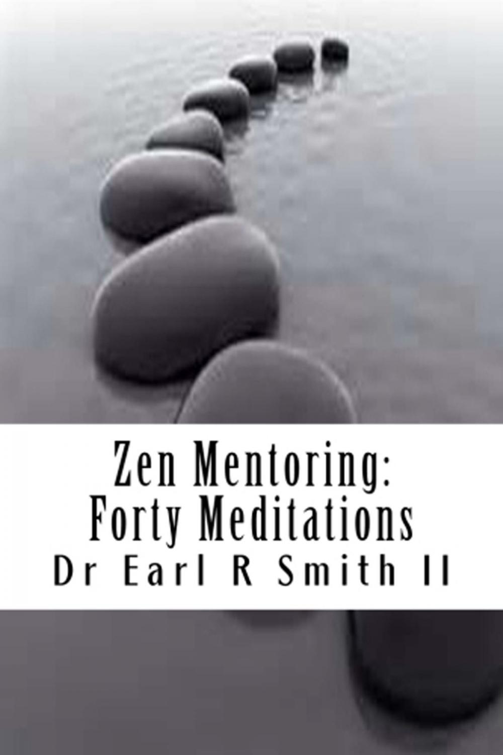 Big bigCover of Zen Mentoring: Forty Meditations