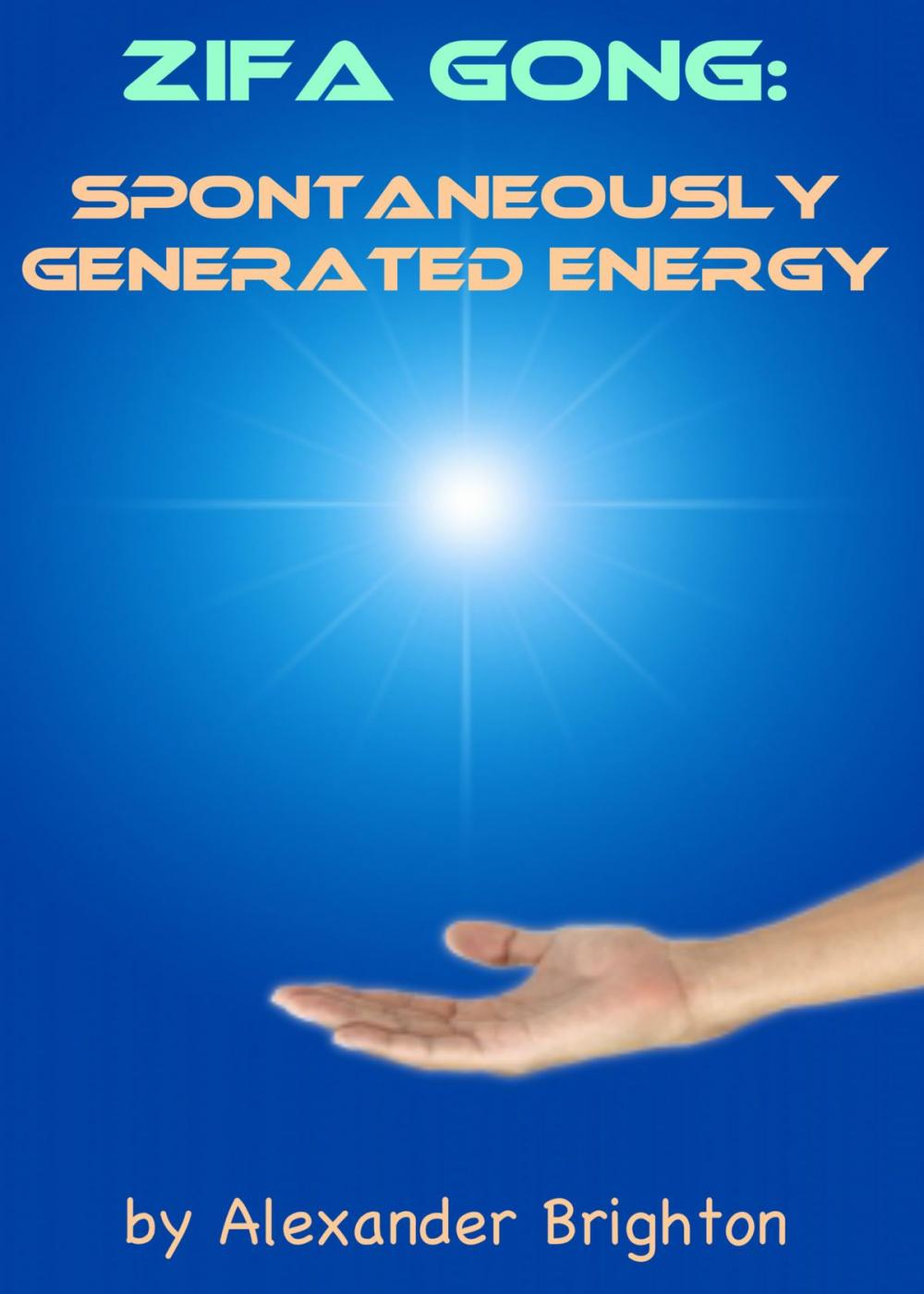 Big bigCover of Zifa Gong: Spontaneously Generated Energy