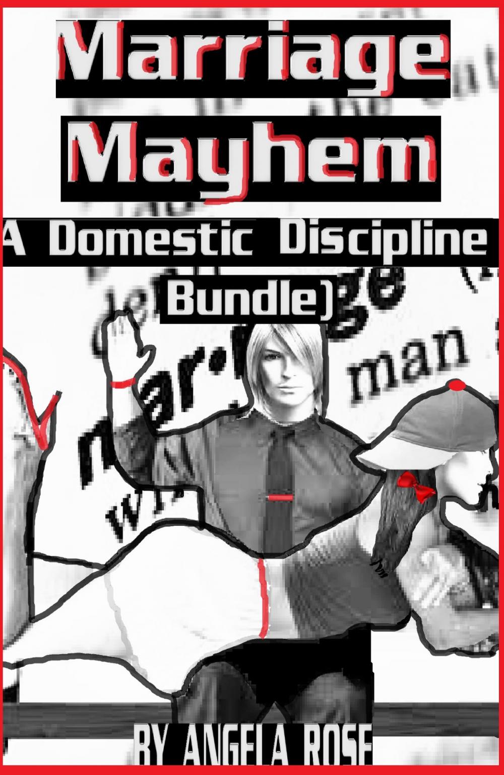 Big bigCover of Marriage Mayhem (A Domestic Discipline Bundle)