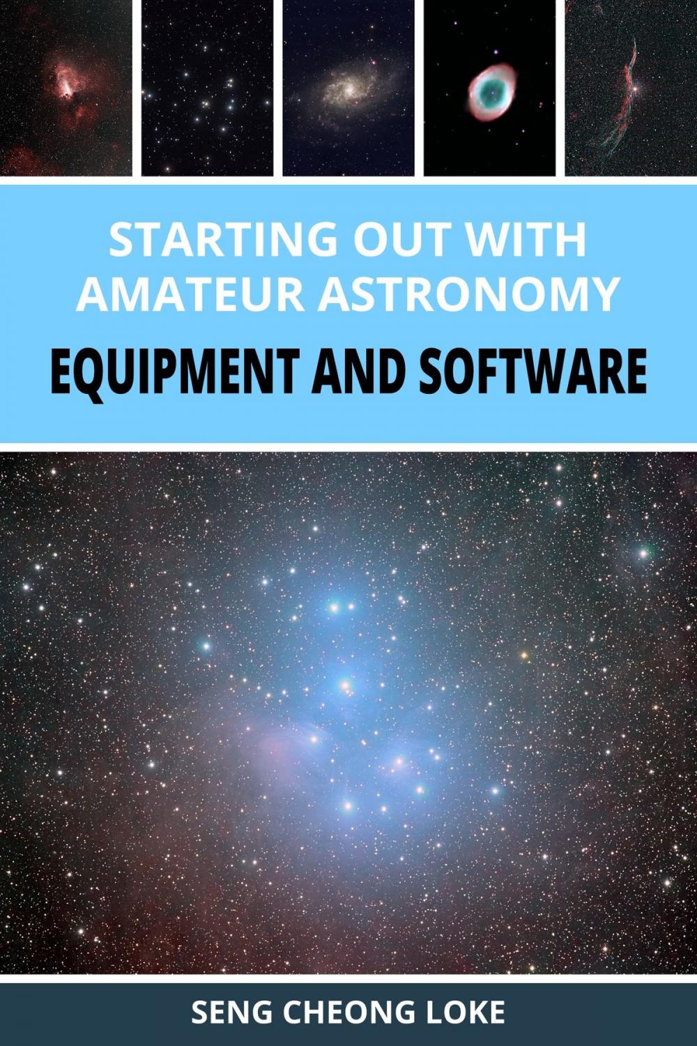 Big bigCover of Starting Out with Amateur Astronomy: Equipment and Software