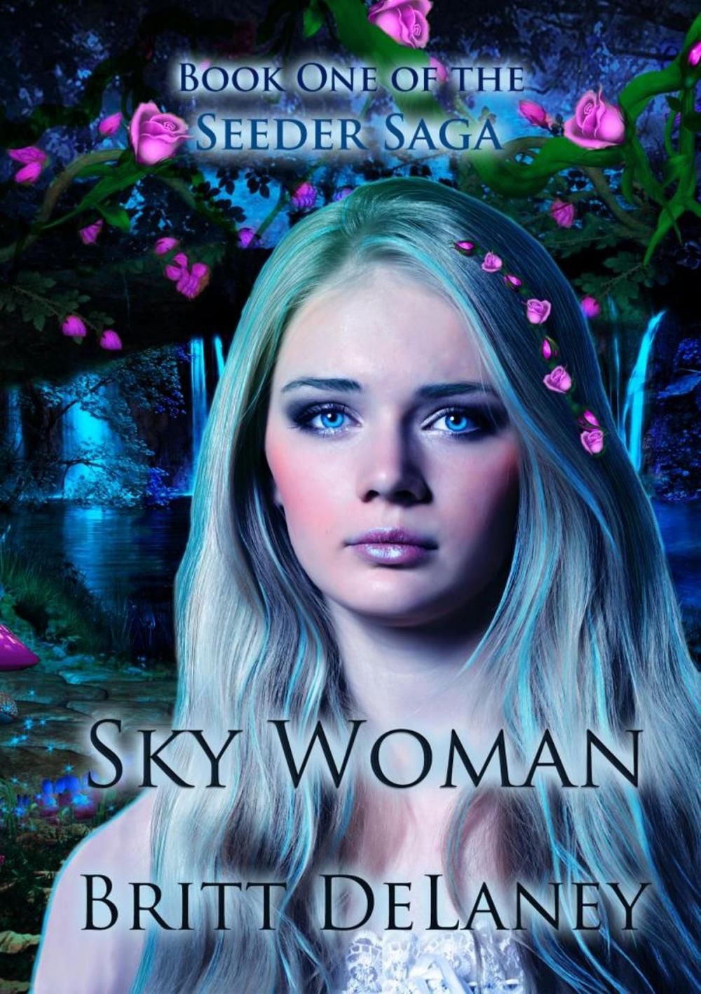 Big bigCover of Sky Woman: Book One Of The Seeder Saga