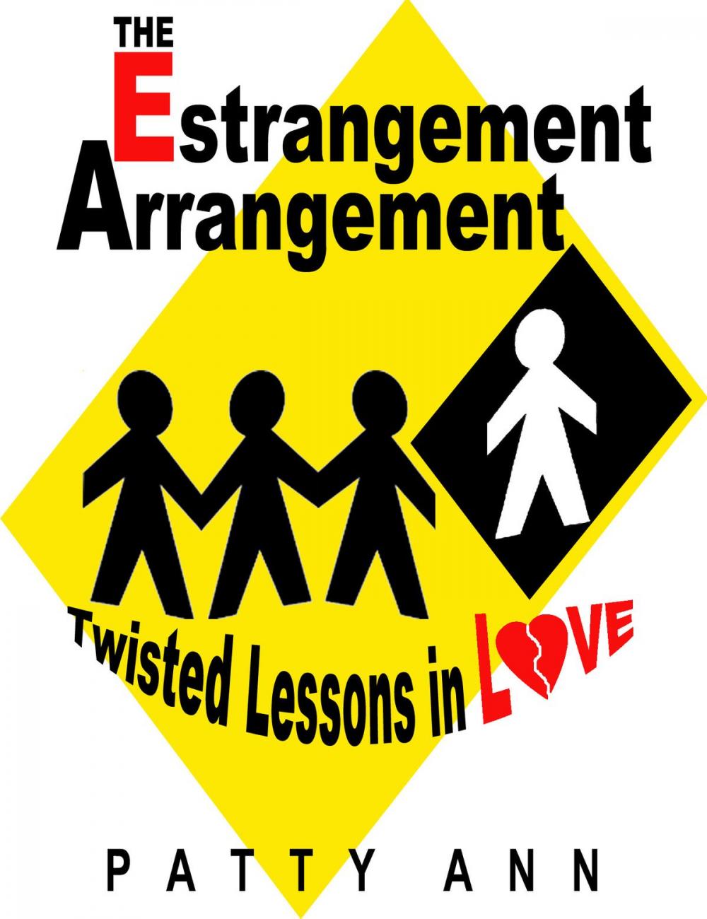Big bigCover of The Estrangement Arrangement: Twisted Lessons in Love