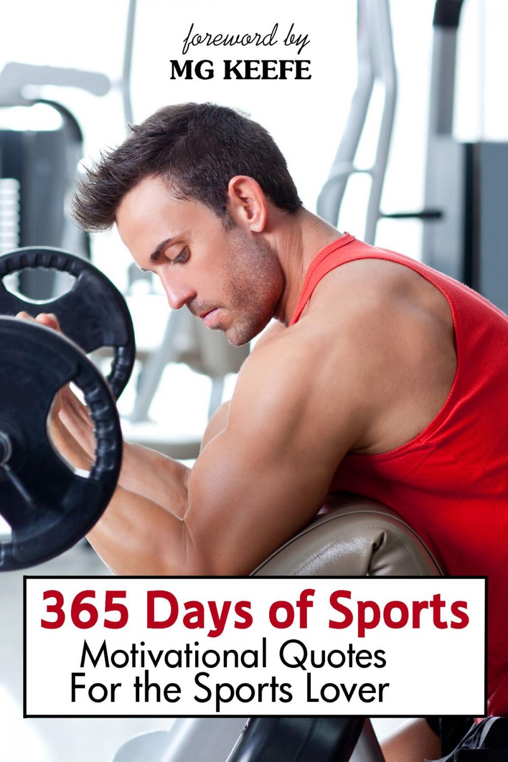 Big bigCover of 365 Days of Sports: Motivational Quotes for the Sports Lover